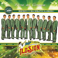 Aarón Y Su Grupo Ilusión – Llora Mi Corazón