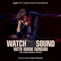 Mark Ronson – Watch the Sound (Official Soundtrack)
