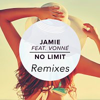Jamie, Vonné – No Limit [Remixes]