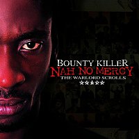 Bounty Killer – Nah No Mercy - The Warlord Scrolls
