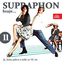 Různí interpreti – Supraphon hraje ...Já, láska pálivá a další ze 70. let (11)