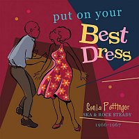 Přední strana obalu CD Put On Your Best Dress: Sonia Pottinger's Ska & Rock Steady 1966-67 (Expanded Version)