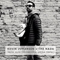 Kevin Johansen – Tiene Algo (Interesting Little Thing)