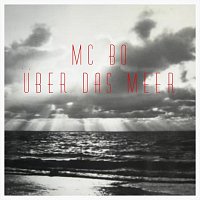 Mc Bo – Uber das Meer