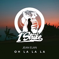 Jean Elan – Oh La La La