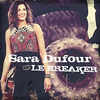 Sara Dufour – Le Breaker - EP
