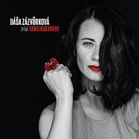 Dáša Zázvůrková – Dáša Zázvůrková zpívá Hanu Hegerovou