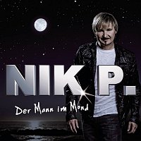 Nik P. – Der Mann im Mond