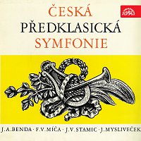 Různí interpreti – Česká předklasická symfonie (J.A.Benda, Míča, J.V.Stamic, Mysliveček) MP3