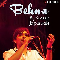 Sudeep Jaipurwale – Behna