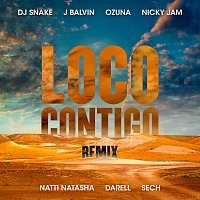 DJ Snake, J. Balvin, Ozuna, Nicky Jam, Natti Natasha, Darell, Sech – Loco Contigo [REMIX]
