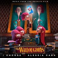 Alessia Cara – I Choose [From The Netflix Original Film The Willoughbys]