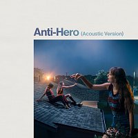 Anti-Hero [Acoustic Version]