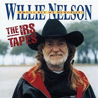 Willie Nelson – The IRS Tapes: Who'll Buy My Memories