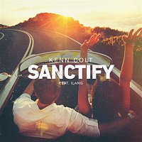 Kenn Colt – Sanctify (feat. Ilang)