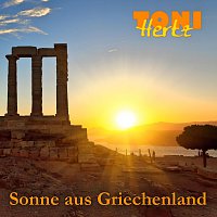 Toni Hertz – Ich schick dir Sonne aus Griechenland