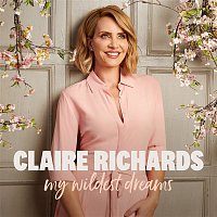Claire Richards – My Wildest Dreams