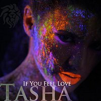 Tasha – If You Feel Love