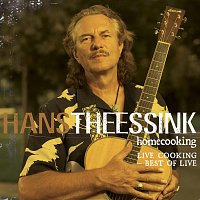 Hans Theessink – Homecooking - Live Cooking Best of Live (Live)