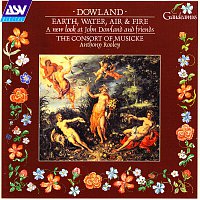 Dowland: Earth, Water, Air and Fire - A New Look at  John Dowland and Friends