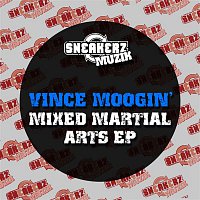 Vince Moogin' – Mixed Martial Arts EP