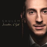 Shulem – Jerusalem Of Gold
