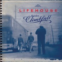 Lifehouse – Stanley Climbfall