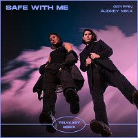 Gryffin, Audrey Mika – Safe With Me [TELYKast Remix]