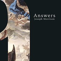 Joseph Morrison – Answers