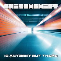 Switchshift – Is Anybody Out There