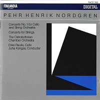 Erkki Rautio, The Ostrobothnian Chamber Orchestra – Pehr Henrik Nordgren : Concerto No.1, Concerto for Strings