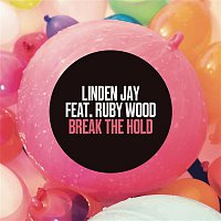 Linden Jay, Ruby Wood – Break the Hold