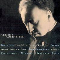 Rubinstein Collection, Vol. 11: Beethoven: Sonata Op. 81a (Les Adieux); Franck, Villa-Lobos, Szymanowski, Milhaud, Gershwin, Liszt, Schubert
