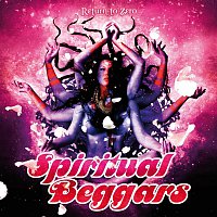 Spiritual Beggars – Return to Zero
