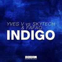 Yves V, Skytech, Fafaq – Indigo