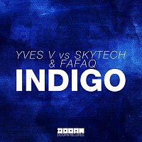 Skytech, Fafaq, & Yves V – Indigo