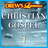 The Hit Crew – Drew's Famous The Instrumental Christian And Gospel Collection [Vol. 1]