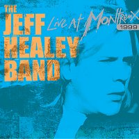 The Jeff Healey Band – Live At Montreux 1999 [Live]