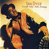 Ian Dyer – Call Me Mr. Easy