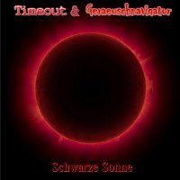 Timeout – Schwarze Sonne