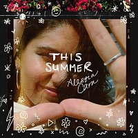 Alessia Cara – This Summer