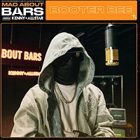 Booter Bee, Kenny Allstar, Mixtape Madness – Mad About Bars