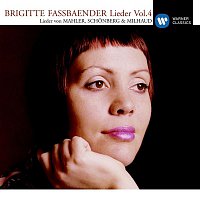 Brigitte Fassbaender – Lieder Vol.4 [Mahler/Schonberg/Milhaud]
