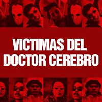 Victimas Del Doctor Cerebro – Brujeria