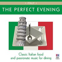 Různí interpreti – The Perfect Evening - Italy