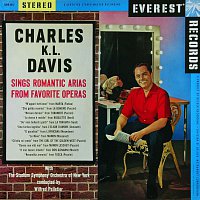 Stadium Symphony Orchestra of New York & Wilfred Pelletier & Charles K. L. Davis – Charles K. L. Davis sings Romantic Arias from Favorite Operas