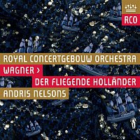Royal Concertgebouw Orchestra – Wagner: Der fliegende Hollander (Live)