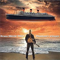 Bruno Micetic Trio – Phantom's Whisper