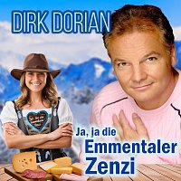 Dirk Dorian – Ja, ja die Emmentaler Zenzi