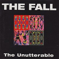 The Fall – The Unutterable